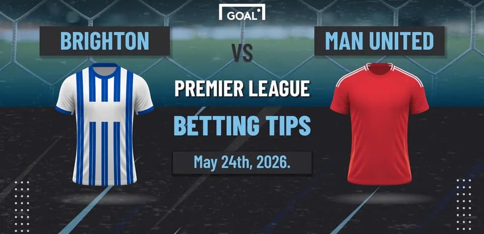 Brighton vs Man United Premier League betting tips