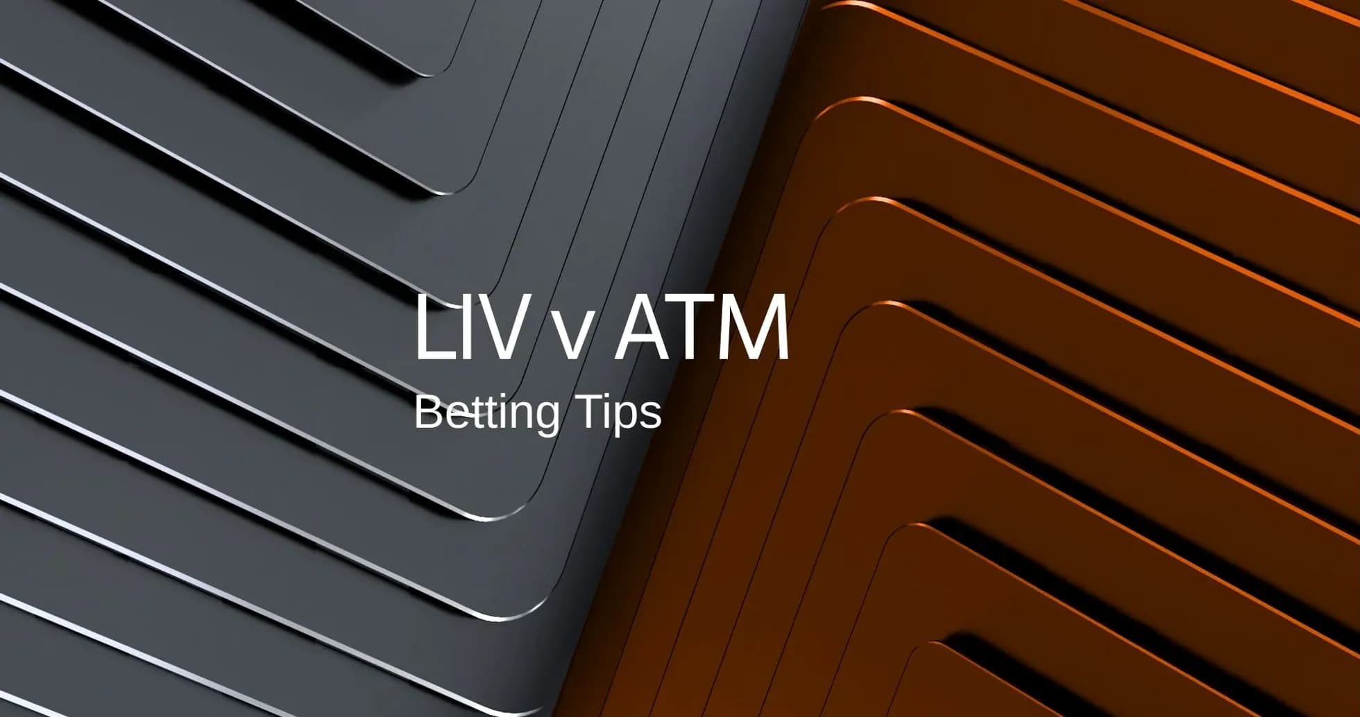 LIV v ATM betting tips graphic design