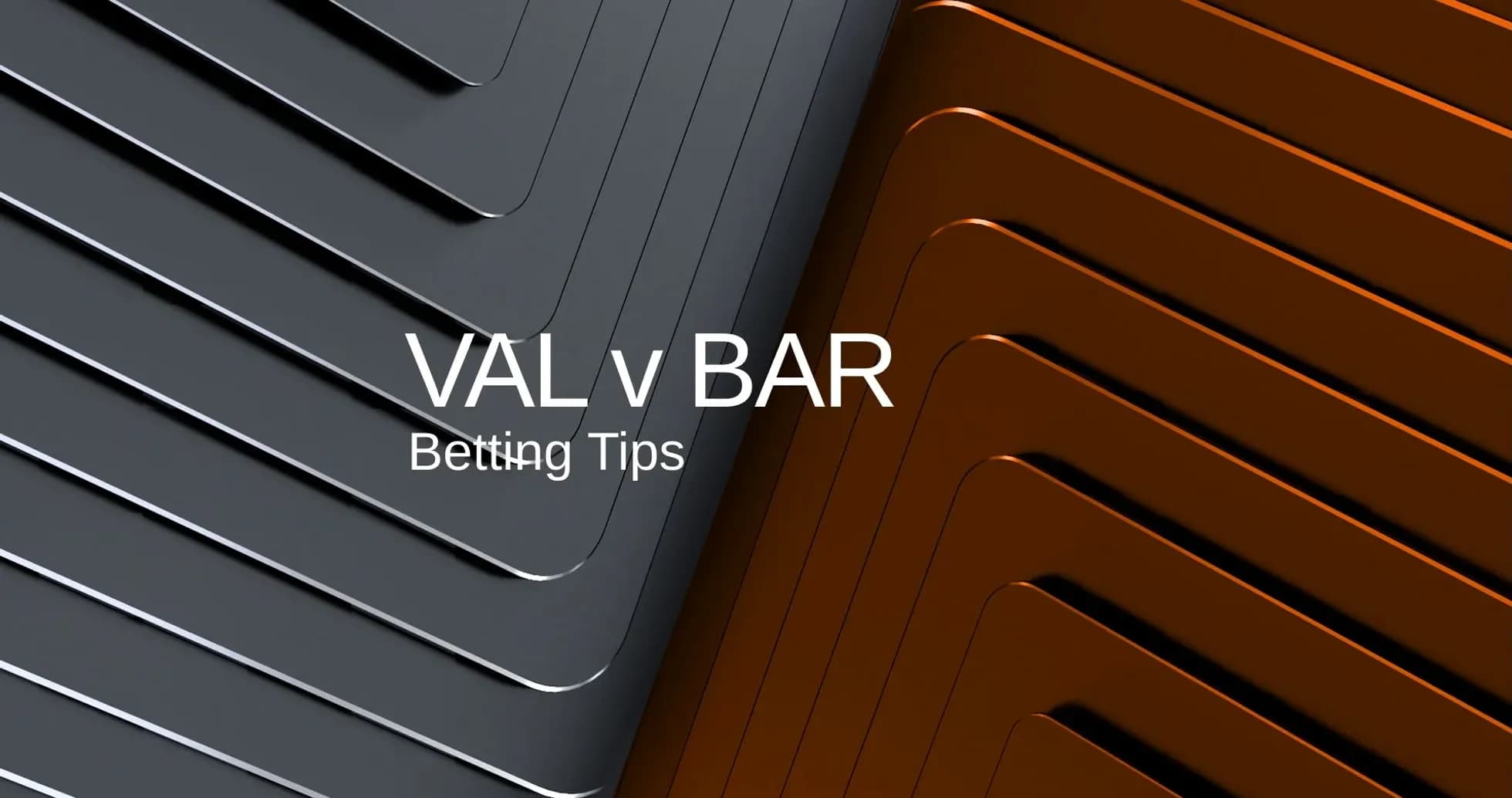 VAL v BAR betting tips graphic design