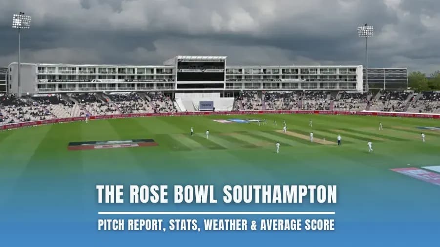 The Rose Bowl Southampton: ICC Women's T20 Dünya Kuboku 2026 Üçün Meydança Hesabatı