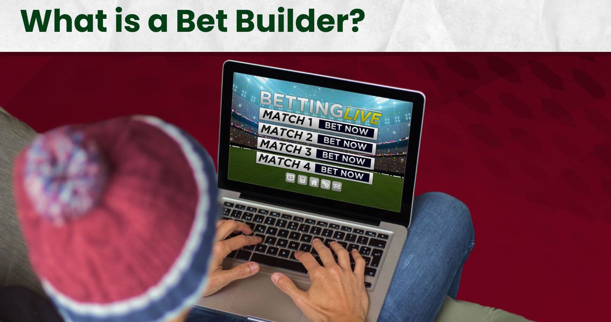 Bet Builder nədir və necə işləyir? - Avqust 2026 Bet Builder nədir və necə işləyir? - Avqust 2026